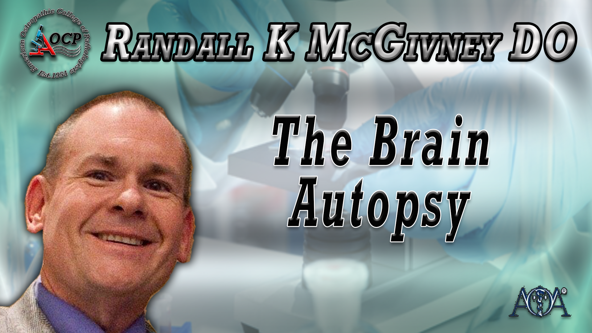 The Brain Autopsy - AOCP LMSHQ